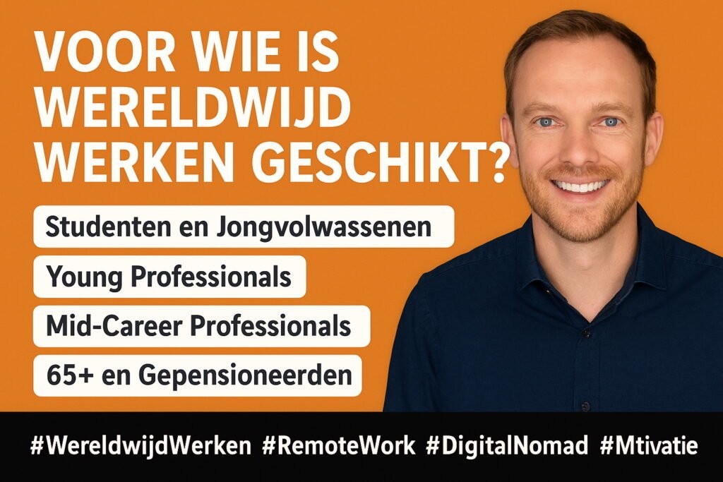 Voor wie is wereldwijd werken geschikt?